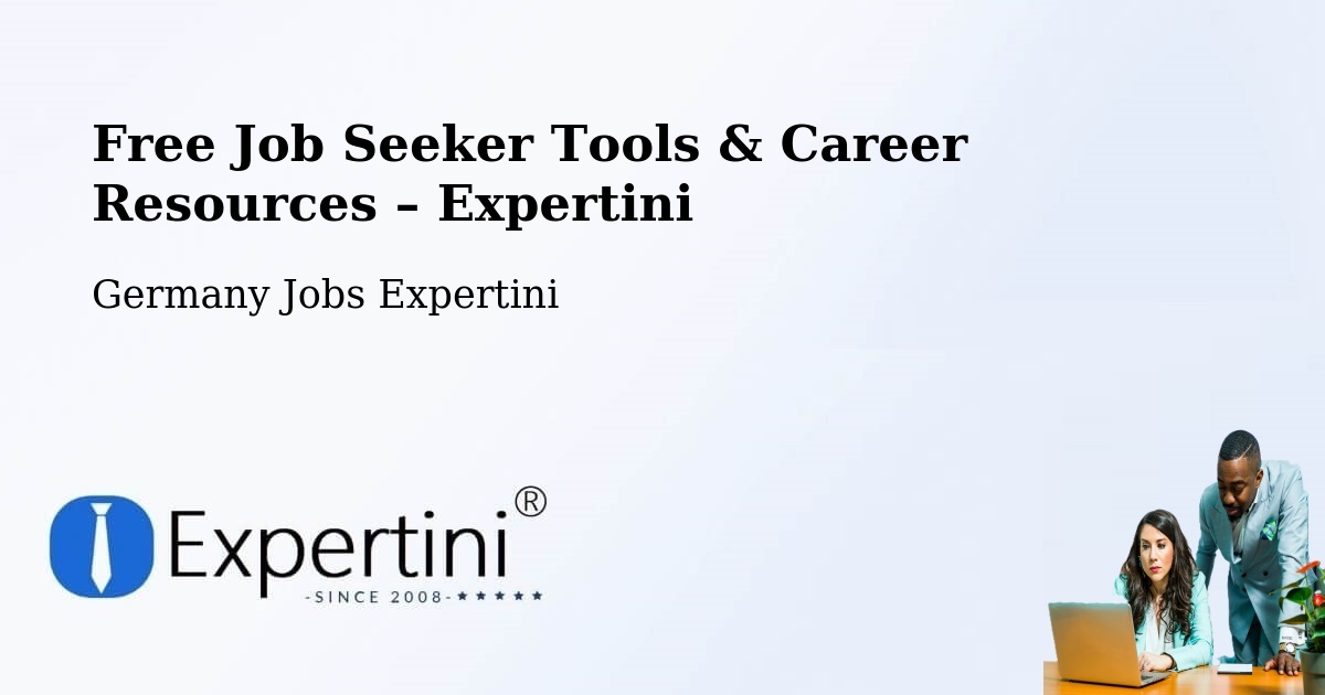 Free Job Seeker Tools & Career Resources – Eil - Eil, Germany Jobs Expertini