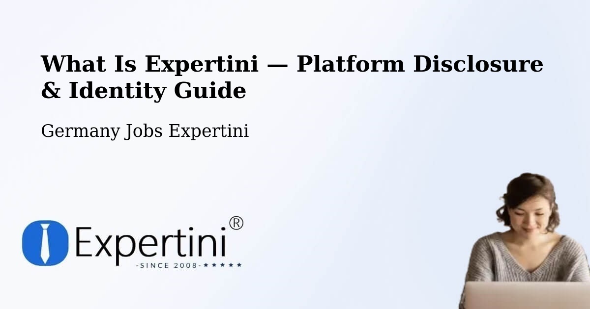What Is Expertini — Platform Disclosure & Identity Guide – Eil